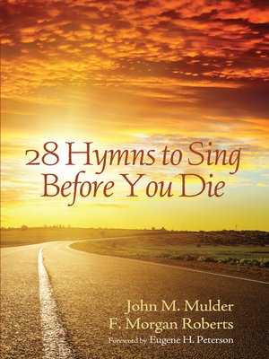 cover image of 28 Hymns to Sing before You Die